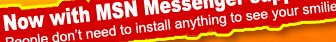 Now with MSN Messenger support